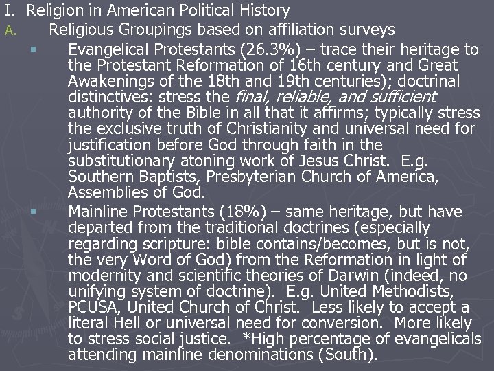 I. Religion in American Political History A. Religious Groupings based on affiliation surveys §