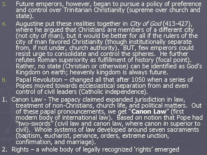 3. 4. B. 1. 2. Future emperors, however, began to pursue a policy of