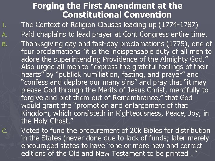 Forging the First Amendment at the Constitutional Convention I. A. B. C. The Context