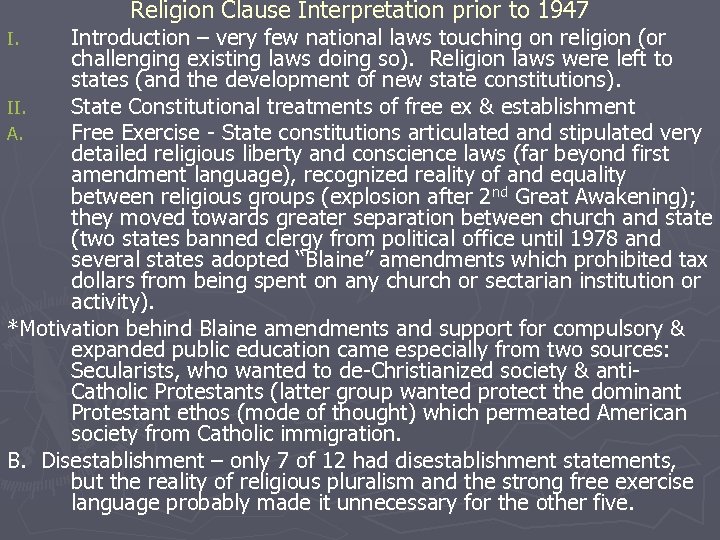 Religion Clause Interpretation prior to 1947 Introduction – very few national laws touching on