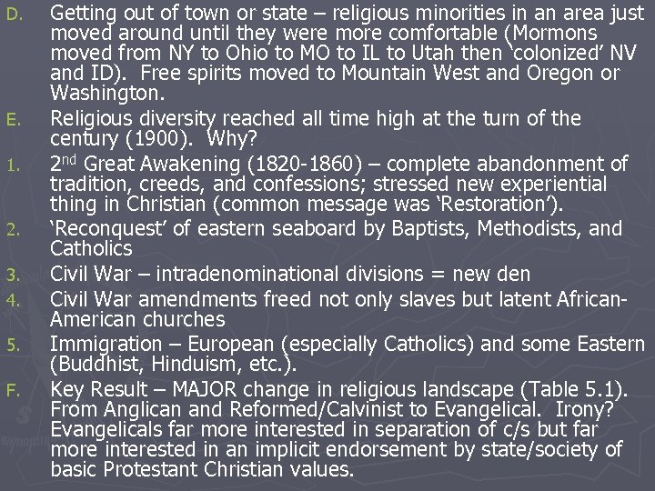 D. E. 1. 2. 3. 4. 5. F. Getting out of town or state