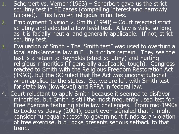 1. 2. 3. 4. Scherbert vs. Verner (1963) – Scherbert gave us the strict