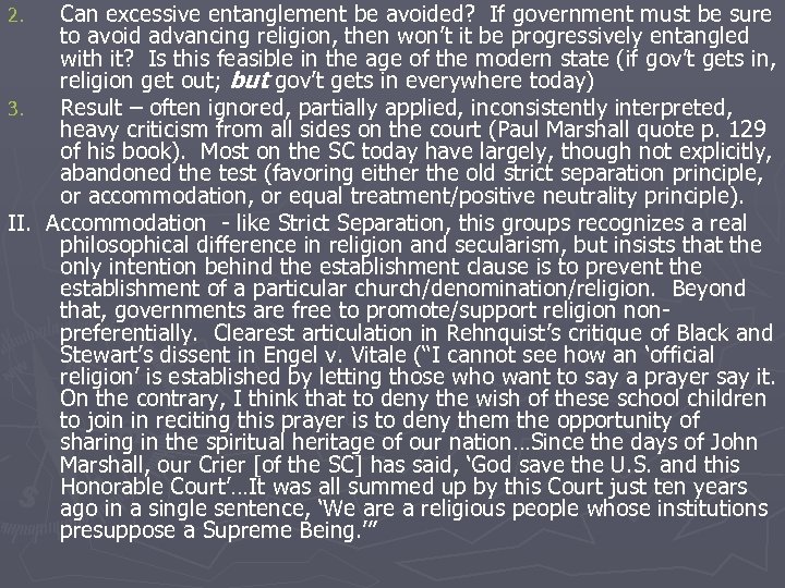 Can excessive entanglement be avoided? If government must be sure to avoid advancing religion,