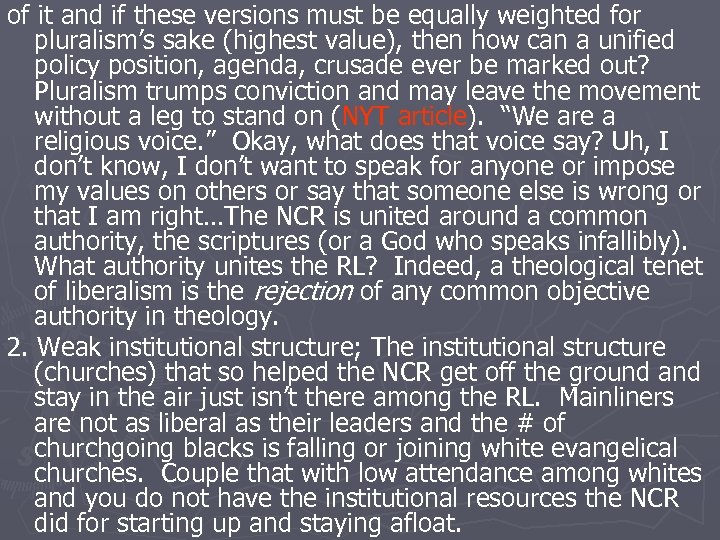 of it and if these versions must be equally weighted for pluralism’s sake (highest