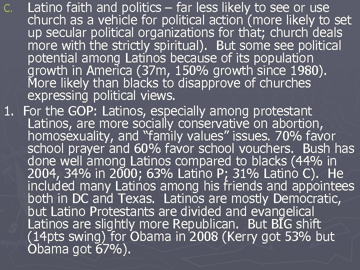 Latino faith and politics – far less likely to see or use church as