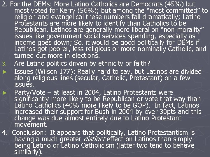2. For the DEMs: More Latino Catholics are Democrats (45%) but most voted for
