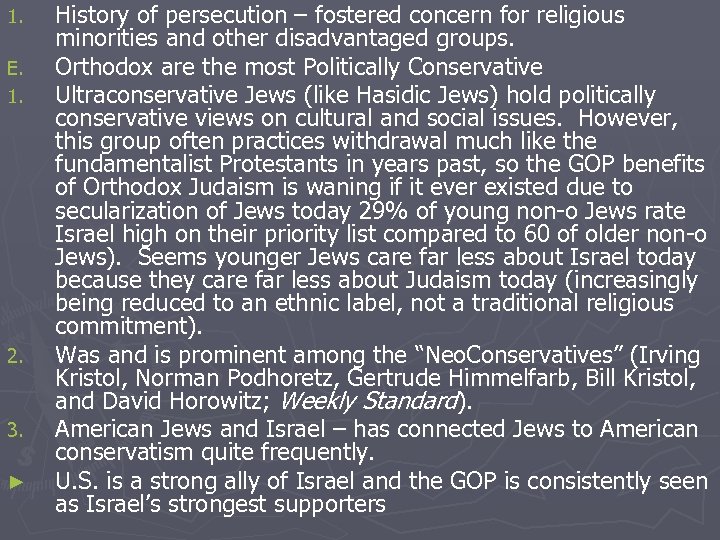 1. E. 1. 2. 3. ► History of persecution – fostered concern for religious