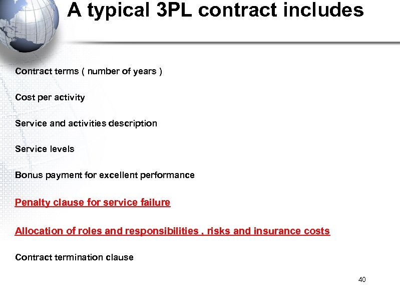 A typical 3 PL contract includes Contract terms ( number of years ) Cost