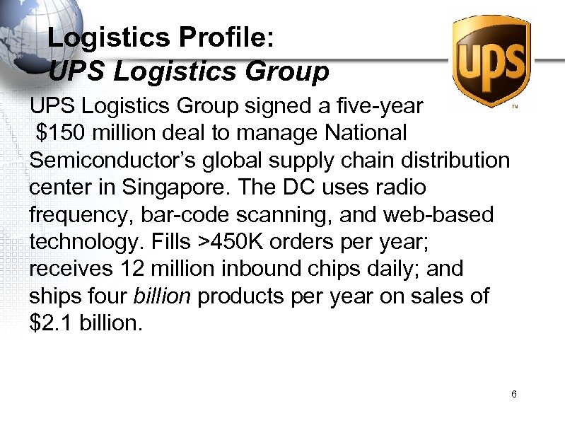 Logistics Profile: UPS Logistics Group signed a five-year $150 million deal to manage National