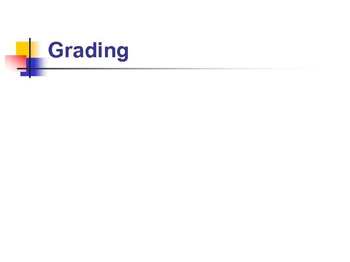 Grading 