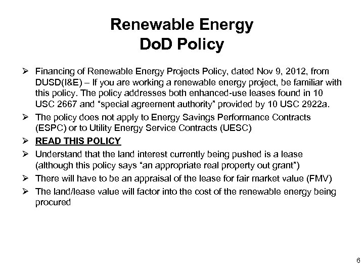 Renewable Energy Do. D Policy Ø Financing of Renewable Energy Projects Policy, dated Nov