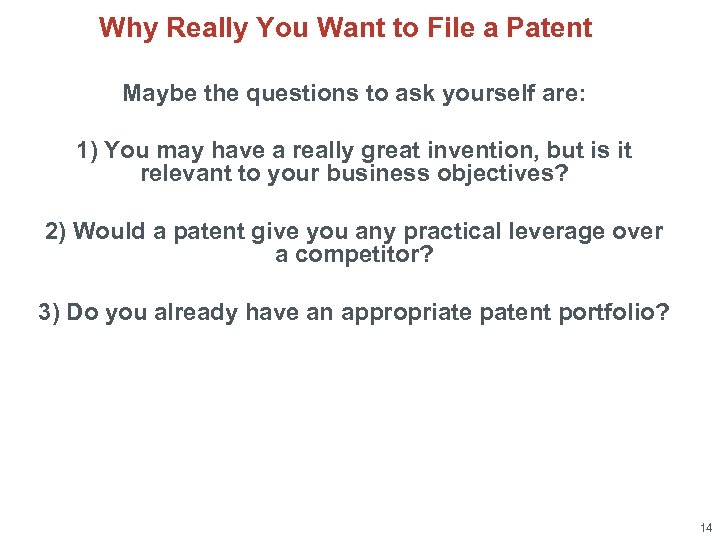 Why Really You Want to File a Patent Maybe the questions to ask yourself