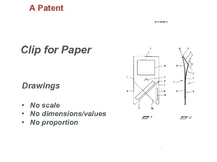 A Patent Clip for Paper Drawings • No scale • No dimensions/values • No