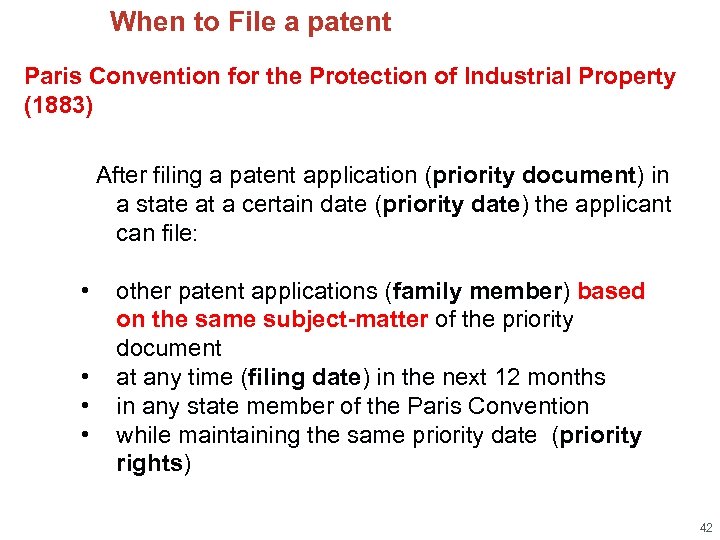 When to File a patent Paris Convention for the Protection of Industrial Property (1883)