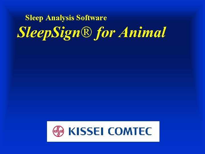 Sleep Analysis Software Sleep. Sign® for Animal 