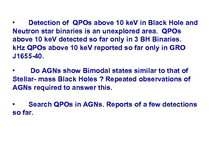  • Detection of QPOs above 10 ke. V in Black Hole and Neutron