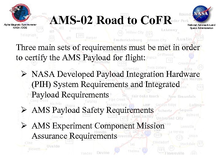 Alpha Magnetic Spectrometer NASA / DOE AMS-02 Road to Co. FR National Aeronautics and
