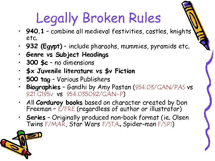 Legally Broken Rules • 940. 1 – combine all medieval festivities, castles, knights etc.