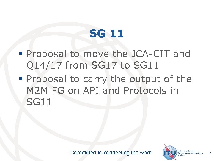 SG 11 § Proposal to move the JCA-CIT and Q 14/17 from SG 17