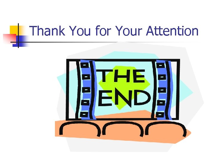 Thank You for Your Attention 