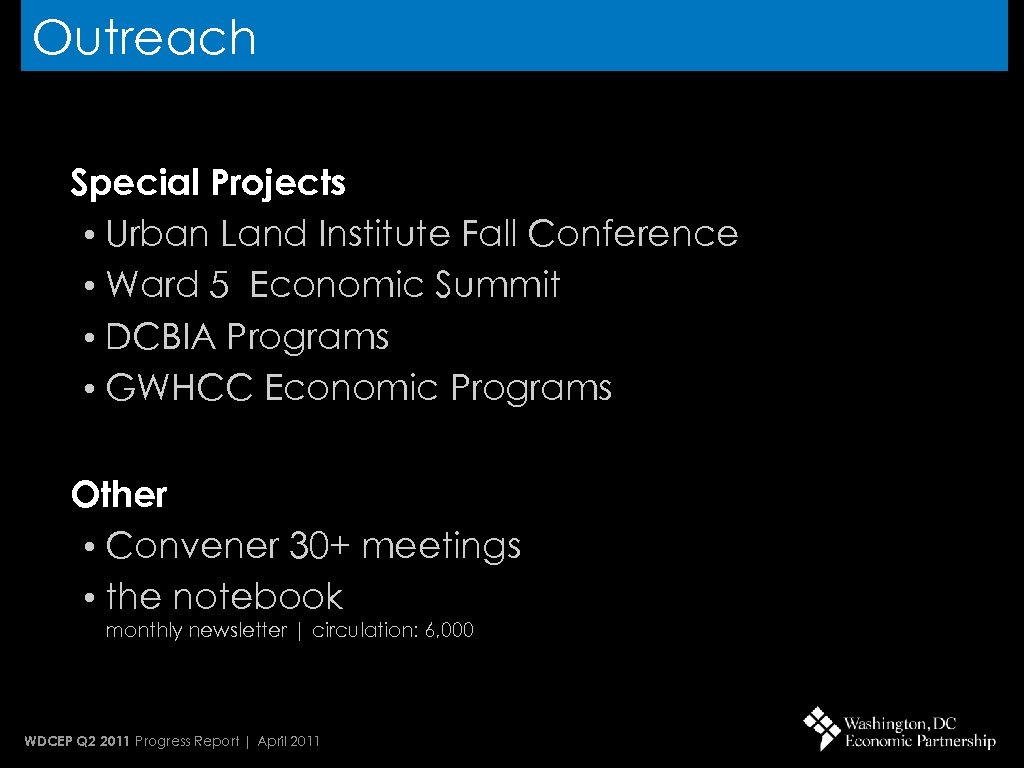 Outreach Special Projects • Urban Land Institute Fall Conference • Ward 5 Economic Summit
