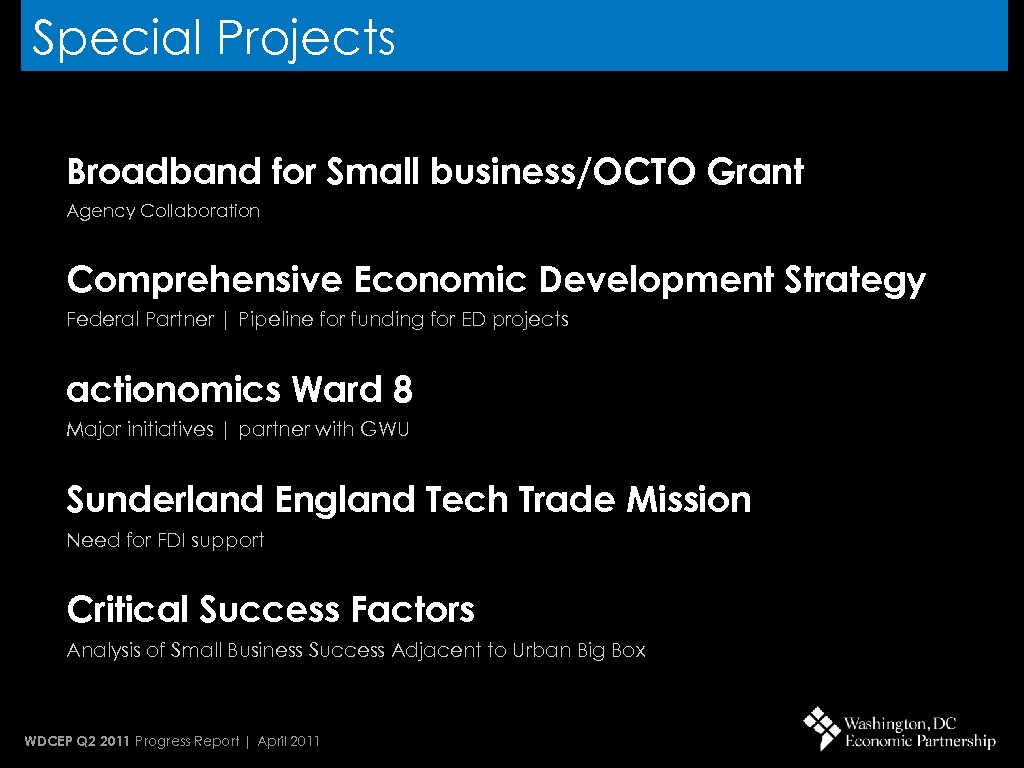 Special Projects Broadband for Small business/OCTO Grant Agency Collaboration Comprehensive Economic Development Strategy Federal