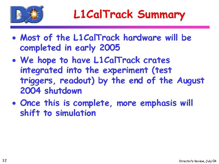 L 1 Cal. Track Summary · Most of the L 1 Cal. Track hardware