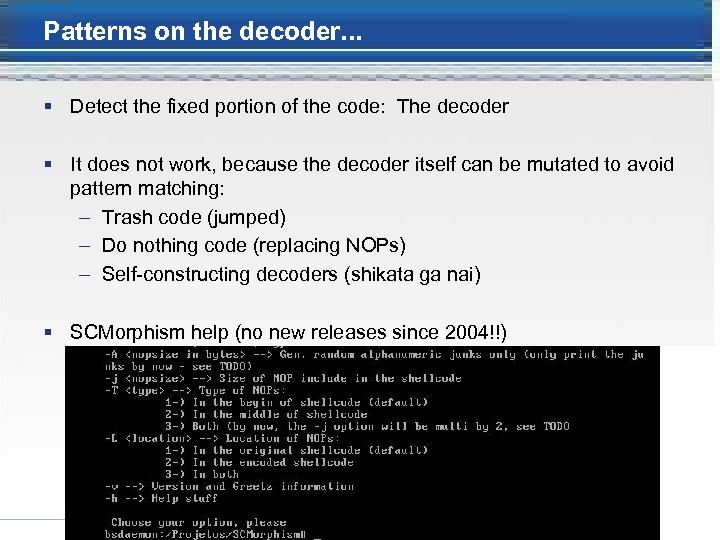 Patterns on the decoder. . . Detect the fixed portion of the code: The