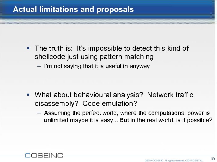 Actual limitations and proposals The truth is: It’s impossible to detect this kind of
