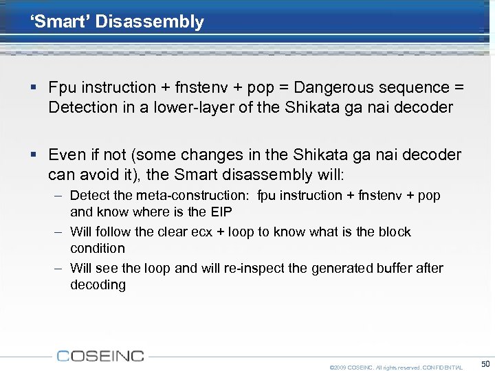 ‘Smart’ Disassembly Fpu instruction + fnstenv + pop = Dangerous sequence = Detection in