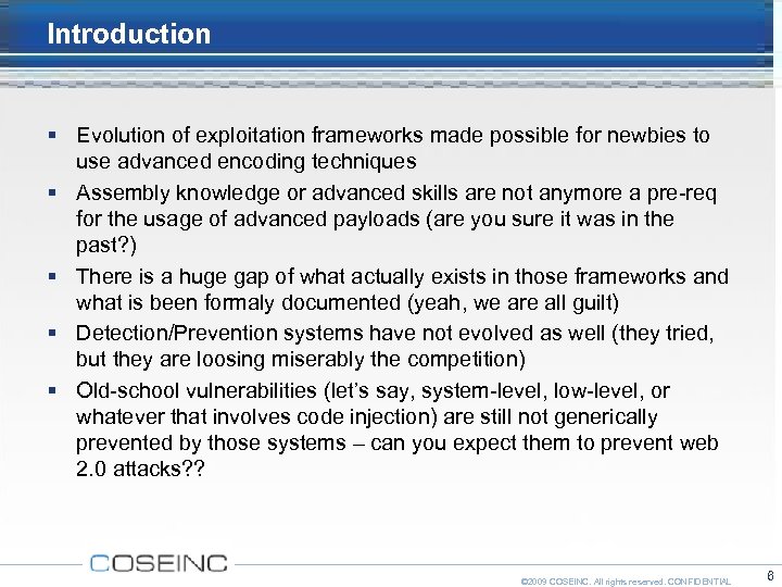Introduction Evolution of exploitation frameworks made possible for newbies to use advanced encoding techniques