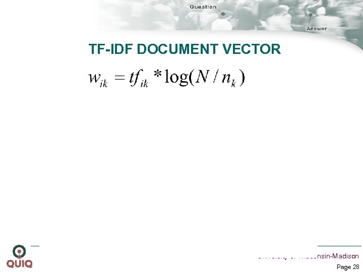 TF-IDF DOCUMENT VECTOR University of Wisconsin-Madison Page 28 