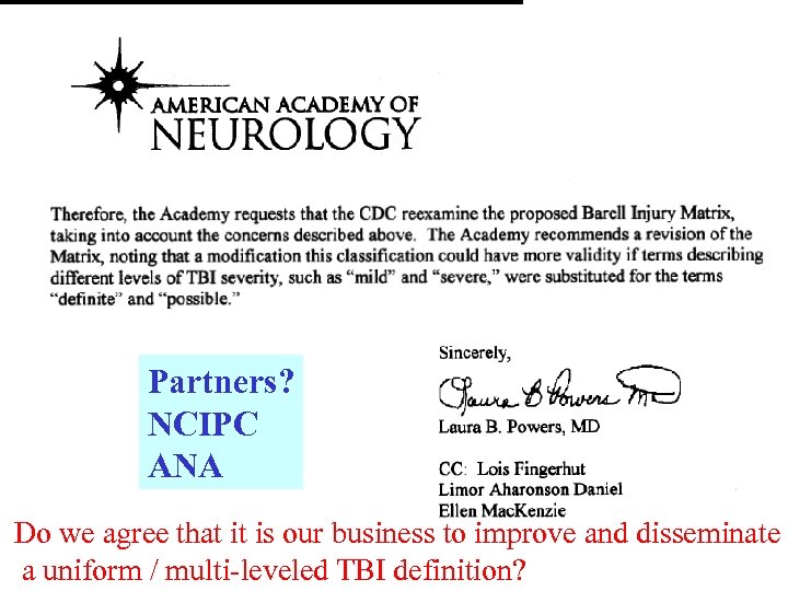 Partners? NCIPC ANA Do we agree that it is our business to improve and