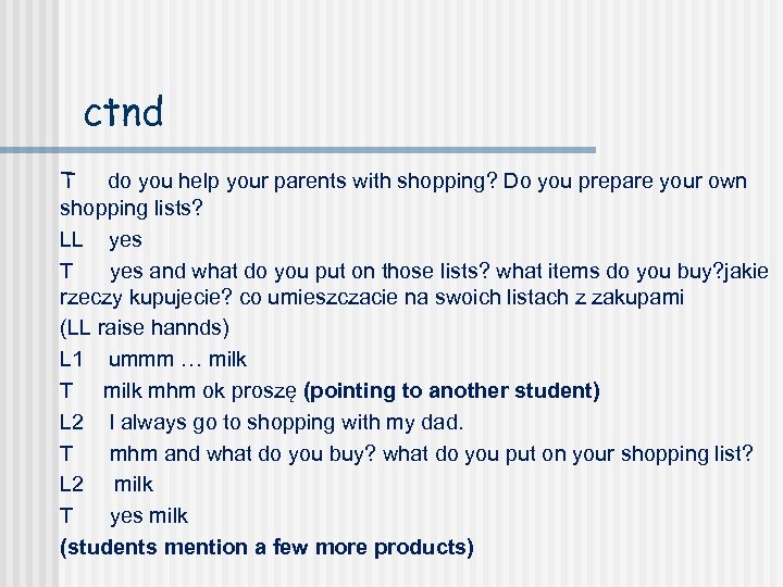ctnd T do you help your parents with shopping? Do you prepare your own
