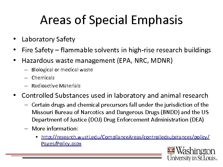 Areas of Special Emphasis • Laboratory Safety • Fire Safety – flammable solvents in