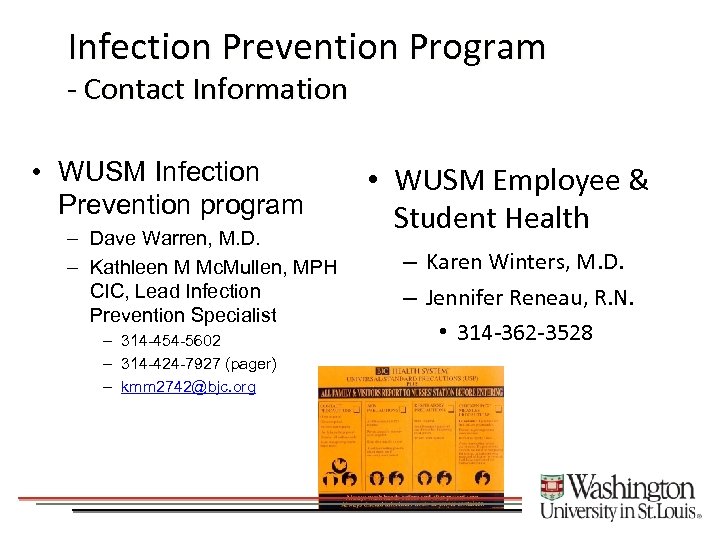 Infection Prevention Program - Contact Information • WUSM Infection Prevention program – Dave Warren,