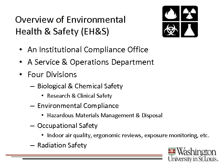 Overview of Environmental Health & Safety (EH&S) • An Institutional Compliance Office • A