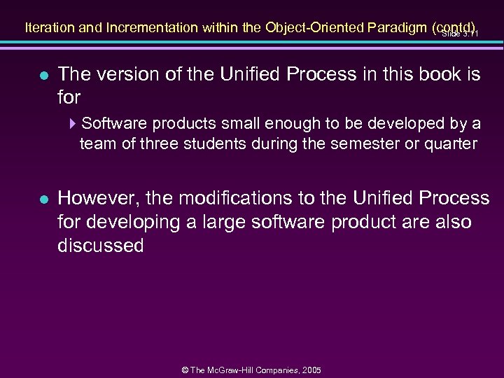 Iteration and Incrementation within the Object-Oriented Paradigm (contd) Slide 3. 11 l The version