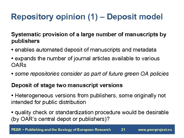 Repository opinion (1) – Deposit model Systematic provision of a large number of manuscripts