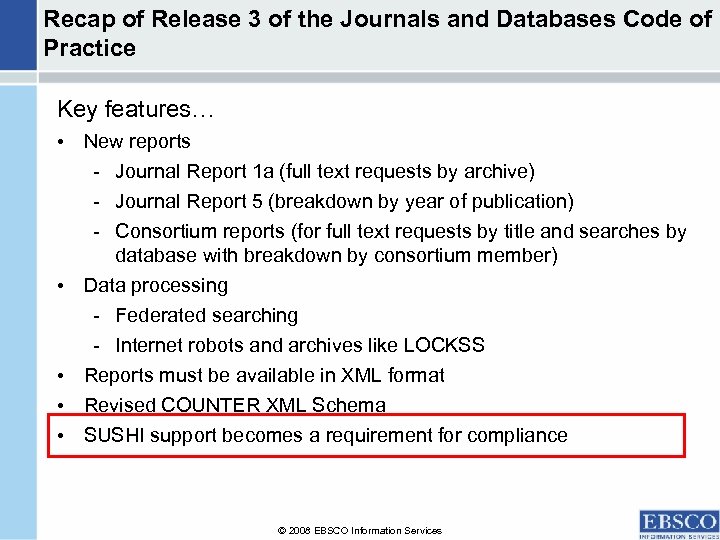 Recap of Release 3 of the Journals and Databases Code of Practice Key features…