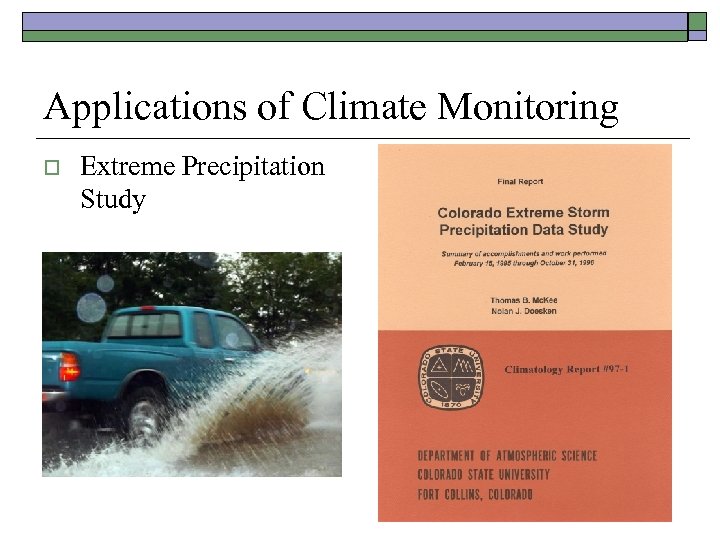 Applications of Climate Monitoring o Extreme Precipitation Study 