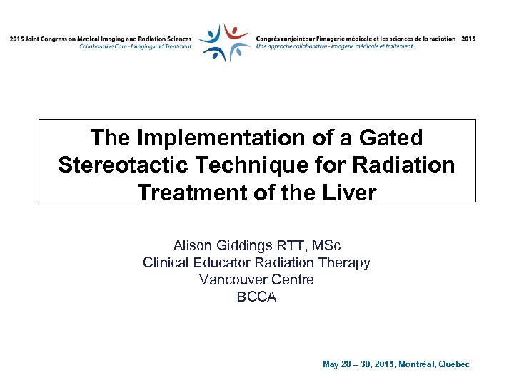 The Implementation of a Gated Stereotactic Technique for Radiation Treatment of the Liver Alison