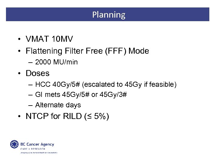 Planning • VMAT 10 MV • Flattening Filter Free (FFF) Mode – 2000 MU/min