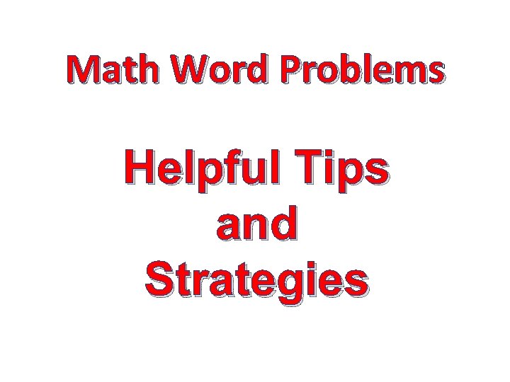 Math Word Problems Helpful Tips and Strategies 