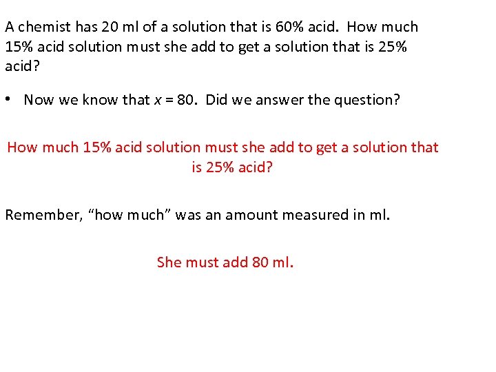 A chemist has 20 ml of a solution that is 60% acid. How much