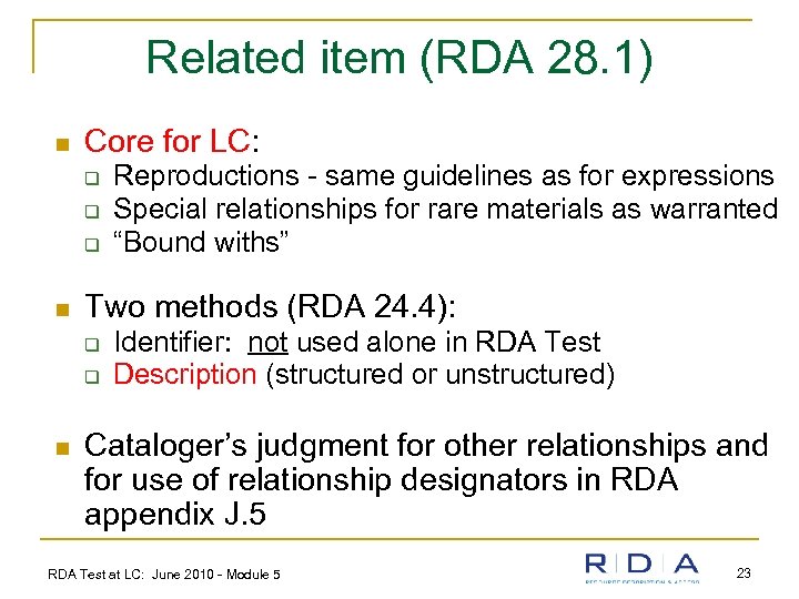 Related item (RDA 28. 1) n Core for LC: q q q n Two