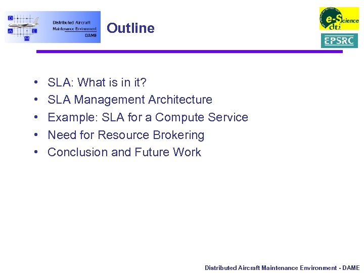 Outline • • • SLA: What is in it? SLA Management Architecture Example: SLA