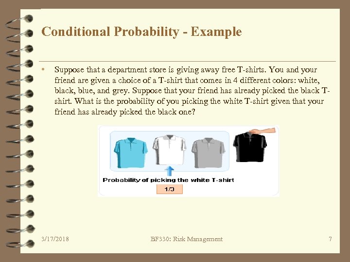 Conditional Probability - Example • Suppose that a department store is giving away free