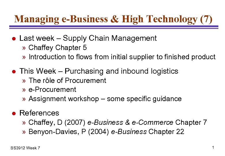 Managing e-Business & High Technology (7) l Last week – Supply Chain Management »