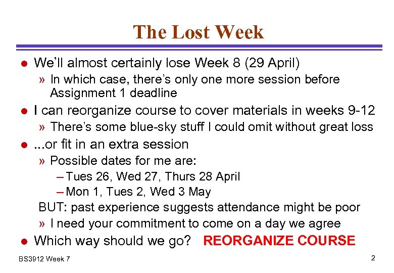 The Lost Week l We’ll almost certainly lose Week 8 (29 April) » In